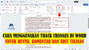 CARA MENGGUNAKAN TRACK CHANGES DI WORD UNTUK REVISI KOMENTAR DAN EDIT
